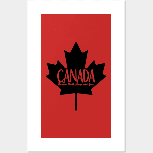 O Canada, The True North Strong and Free Wall Art by ByAshleyDesign